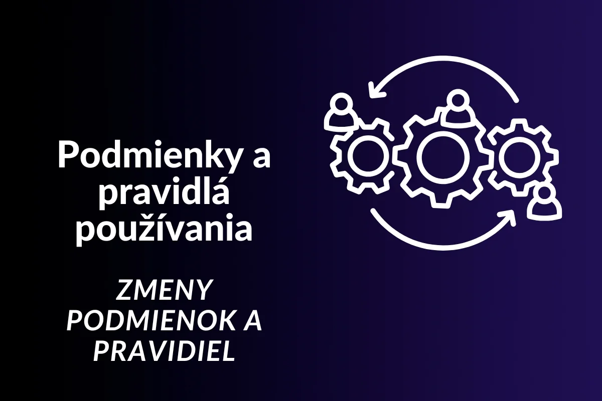 Zmeny podmienok a pravidiel
